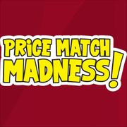 Price Match Madness!