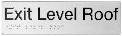 TSM BRAILLE EXIT LEVEL ROOF SIGN SILVER