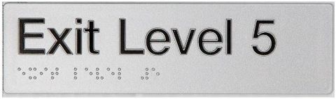 TSM BRAILLE EXIT LEVEL 5 SIGN SILVER