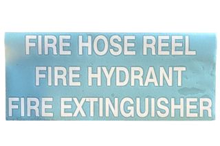 FIRE HOSE REEL
FIRE HYDRANT
FIRE EXTINGUISHER
50mm White Computer Cut Vinyl Lettering