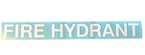 FIRE HYDRANT
50mm White Computer Cut Vinyl Lettering