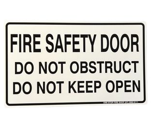 Fire Safety Door 
Do Not Obstruct
Do Not Keep Open                         
White - Black Letters
250 x 150 PVC Sign