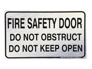 Fire Safety Door 
Do Not Obstruct
Do Not Keep Open                         
Brushed Aluminum Look - Black Letters
250 x 150 PVC Sign