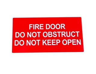 Fire Door 
Do not Obstruct                               
Do Not Keep Open                          
250 x 150mm Plastic Sign