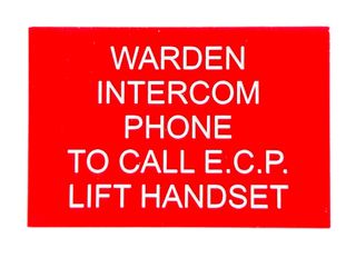 WARDEN
INTERCOM
PHONE
TO CALL E.C.P.
LIFT HANDSET
White on Red Background 75 x 50mm Laser Engraved 
UV Stabilised Plastic Sign inc Double Sided Tape