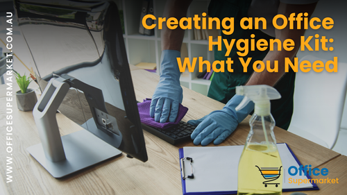 Creating an Office Hygiene Kit: What You Need