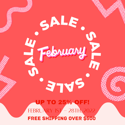 February Sale - Up to 25% Off!