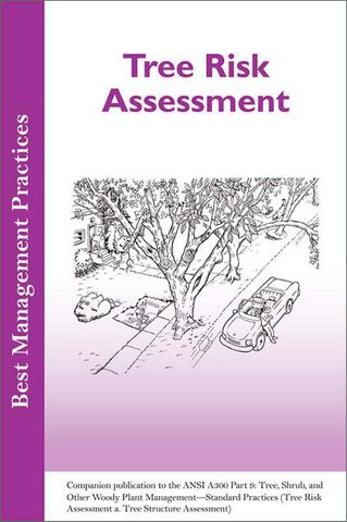 Book: Tree Risk - ISA Best Management Practices Series (BMP)