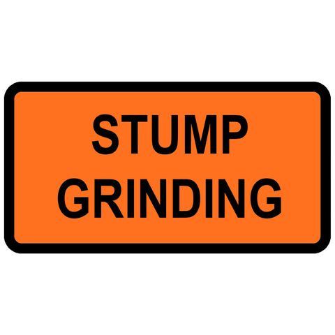 Sign Supplement "Stump Grinding" 2 Line