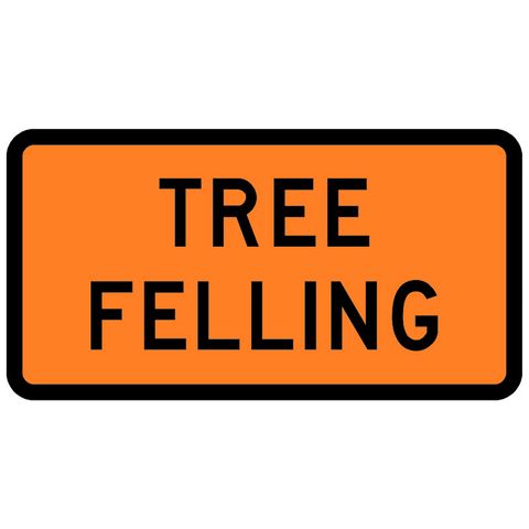 Sign Supplement "Tree Felling" 2 Line