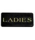 "Ladies" wall sign Gold on black