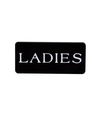 "Ladies" wall sign White on black