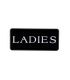 "Ladies" wall sign White on black