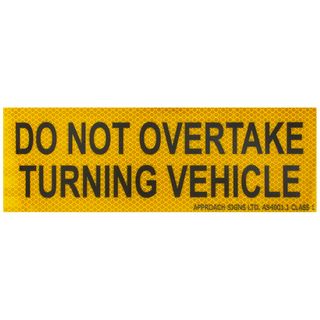 Do Not Overtake Turning Vehicle Sign 300 x 100 - Sticker