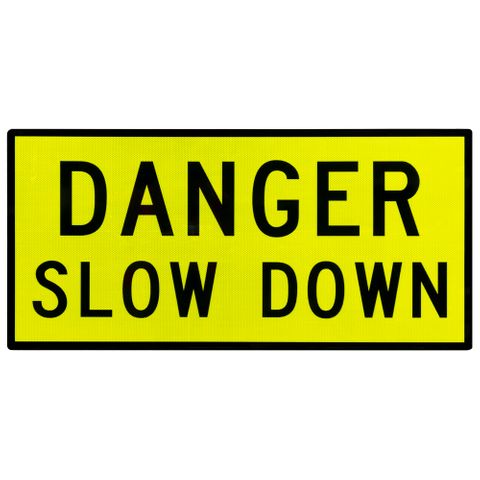 Danger Slow Down Sign 1100 x 520 - Alloy