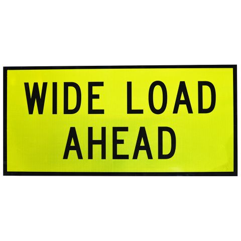 Wide Load Ahead Sign 1100 x 520