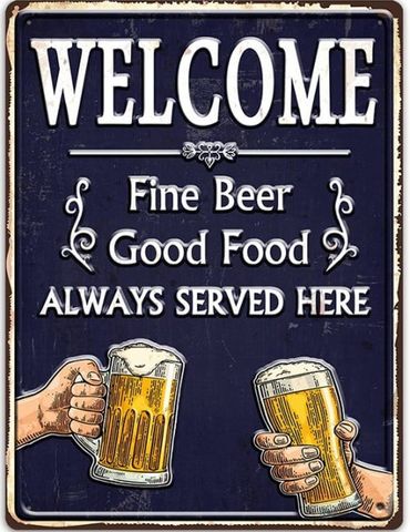 Welcome Fne Beer Tin Sign - HJA569