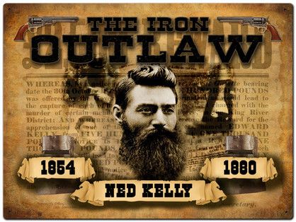 Ned Kellt The Iron Outlaw Tin Sign - J150-2