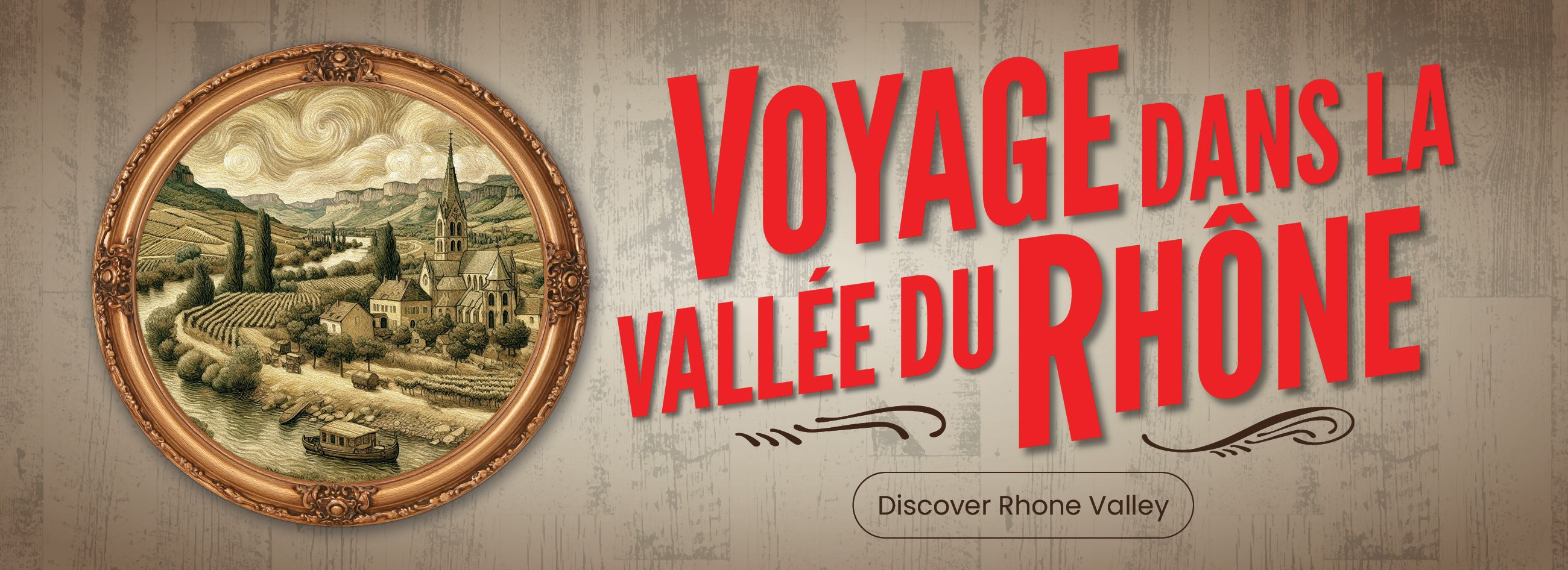 Discover Rhone Valley