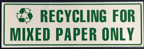 Recycling for Mixed Paper Only Sign (Metal) (4"x12")