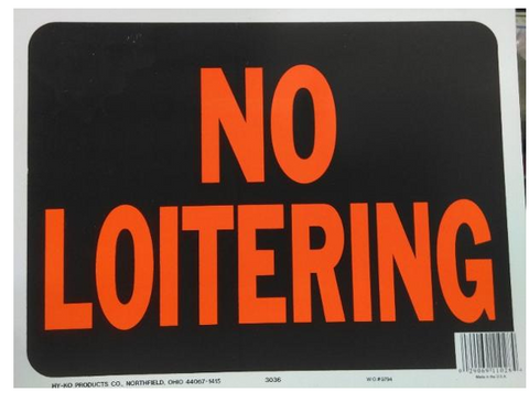 No Loitering Sign (Vinyl) (9"x12")