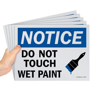 Notice - Do Not Touch, Wet Paint” OSHA Sign (10 mil Polystyrene Plastic) (9" x 12") (5 Pack)