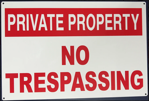 Private Property - No Trespassing (Metal) (12''x18'')