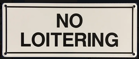 No Loitering Sign (Metal) (4"x10")
