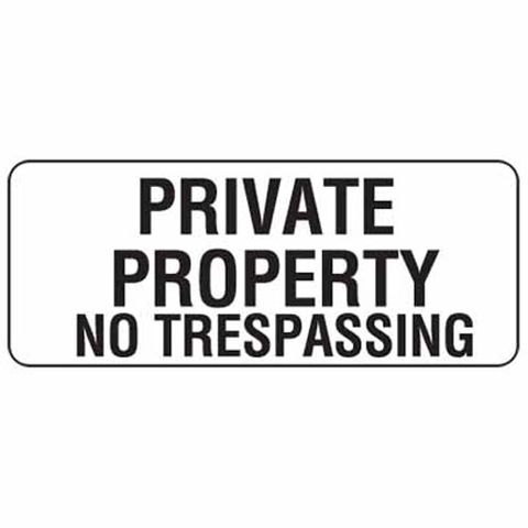 SIGN PRIVATE PROP NO TRESSPASS METAL