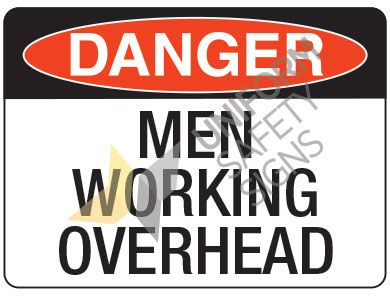SIGN DANGER MEN WORKING OVERHEAD POLY