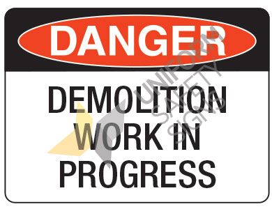 SIGN DANGER DEMOLITION IN PROGREES METAL