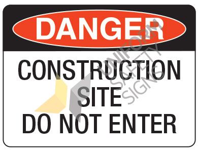 SIGN DANGER CONST SITE DON'T ENTER CORFL