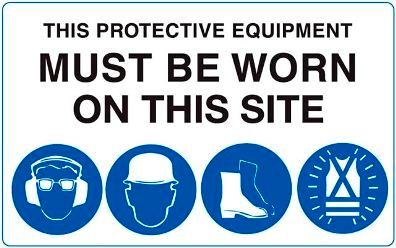 SIGN PROTECTIVE EQUIP MUST BE WORN CORFL