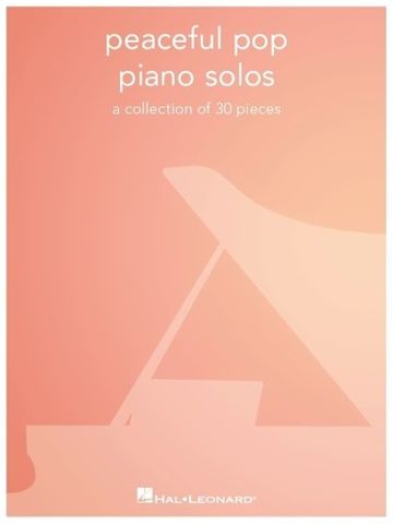 Peaceful Pop Piano Solos 30 Pieces