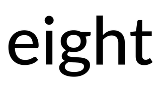 EIGHT