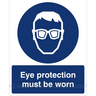 DENEEFE DNB209 EYE PROTECTION MUST BE WORN 240X300MM PVC