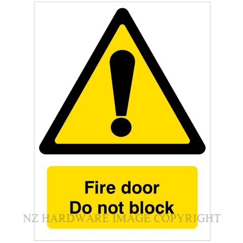 DENEEFE DNY306 FIRE DOOR DO NOT BLOCK 280X380MM PVC