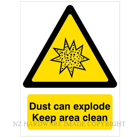 DENEEFE DNY318 DUST CAN EXPLODE KEEP AREA CLEAN 280X380MM PVC