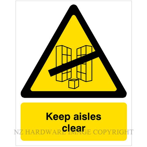 DENEEFE DNY313 KEEP AISLES CLEAR 280X380MM PVC