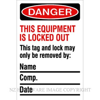 DENEEFE R5 DANGER - THIS EQUIPMENT IS LOCKED OUT PVC
