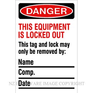 DENEEFE R5 DANGER - THIS EQUIPMENT IS LOCKED OUT PVC