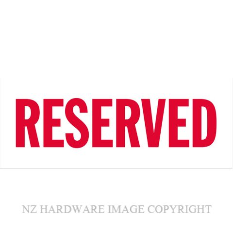 MARKIT GRAPHICS BS707 RESERVED SIGN 330X130MM RED ON WHITE