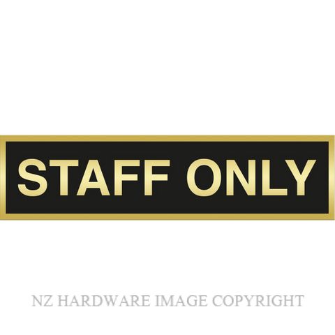 MARKIT GRAPHICS DLS256 STAFF ONLY SIGN SA GOLD ON BLACK