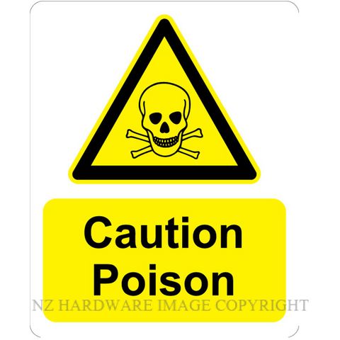 MARKIT GRAPHICS PVCI1284 CAUTION POISON 240X300MM BLK ON YELLOW
