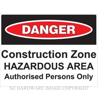 MARKIT GRAPHICS PVCI918 DANGER CONSTRUCTION ZONE SIGN 400X300MM