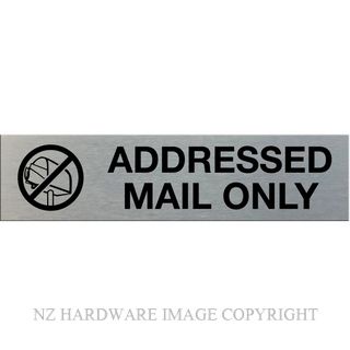 MARKIT GRAPHICS SSS18 ADDRESSED MAIL ONLY SIGN SA BLACK ON SILVER
