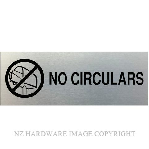 MARKIT GRAPHICS SSS319 NO CICULARS SIGN SA BLACK ON SILVER