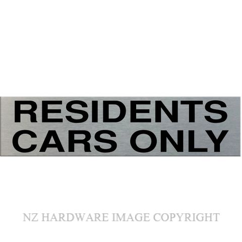 MARKIT GRAPHICS SSS32 RESIDENTS CARS ONLY SIGN SA BLACK ON SILVER