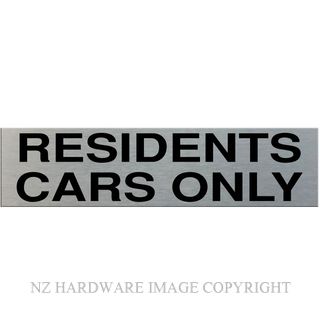 MARKIT GRAPHICS SSS32 RESIDENTS CARS ONLY SIGN SA BLACK ON SILVER