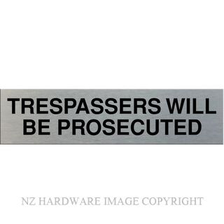 MARKIT GRAPHICS SSS45 TRESPASSERS NOTICE SIGN SA BLACK ON SILVER